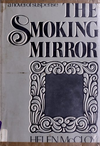 The smoking mirror: a novel of suspense