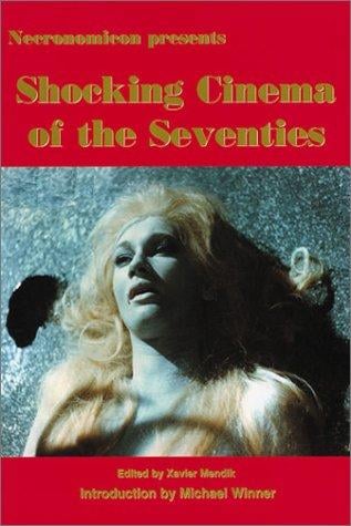 Shocking Cinema of the Seventies