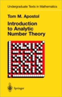 Introduction to Analytic Number Theory: Undergraduate Texts in Mathematics