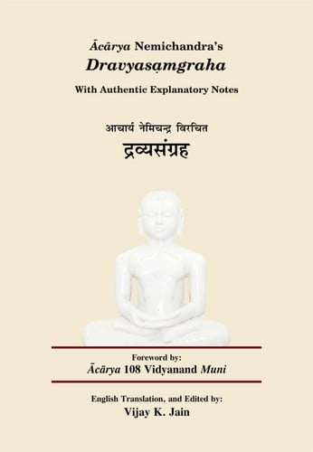Acarya Nemichandra's Dravyasamgraha: With Authentic Explanatory Notes