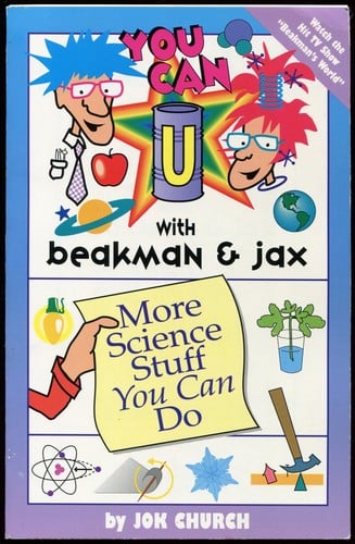 You Can With Beakman & Jax: More Science Stuff You Can Do
