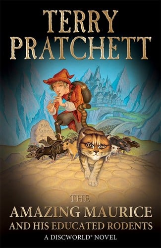 The Amazing Maurice and His Educated Rodents: A Discworld novel