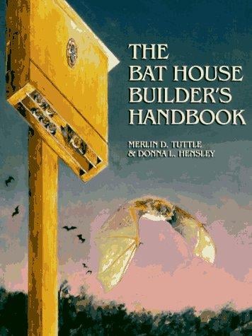 bat house builder's handbook