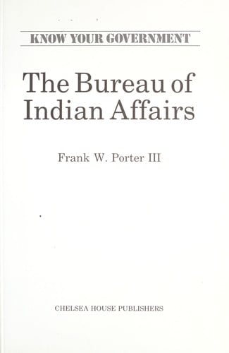 The Bureau of Indian Affairs