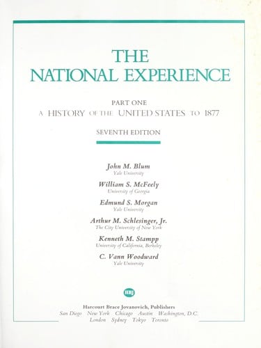 The National Experience: Part one. A History of the United States to 1877