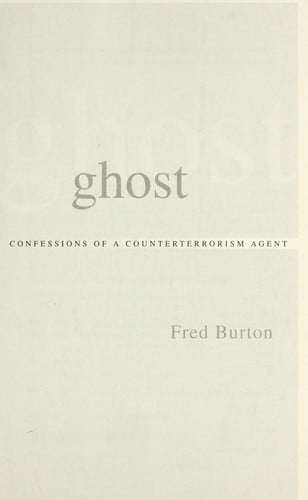 Ghost: confessions of a counterterrorism agent