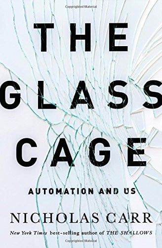 The Glass Cage: automation and us