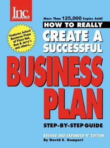 How to Really Create a Successful Business Plan: Step-by-Step Guide (How to Really Create a Successful Business Plan)