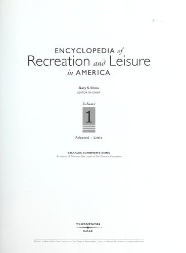Encyclopedia of recreation and leisure in America