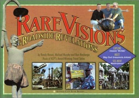 Rare Visions & Roadside Revelations