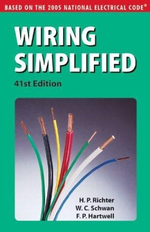 Wiring Simplified: Based on the 2005 National Electrical Code (Wiring Simplified)