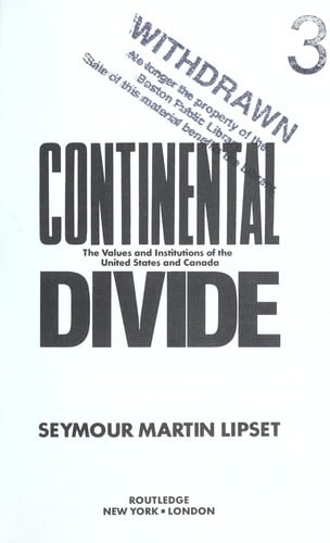 Continental divide: the values and institutions of the United States and Canada