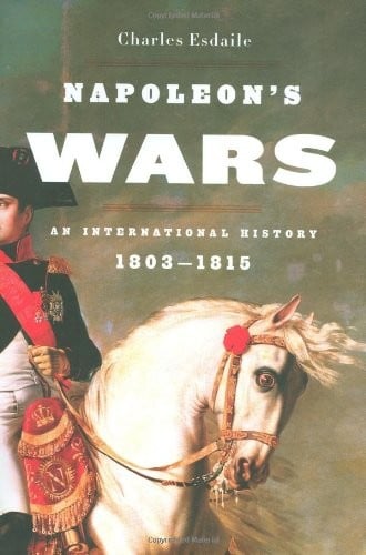 Napoleon's wars: an international history, 1803-1815