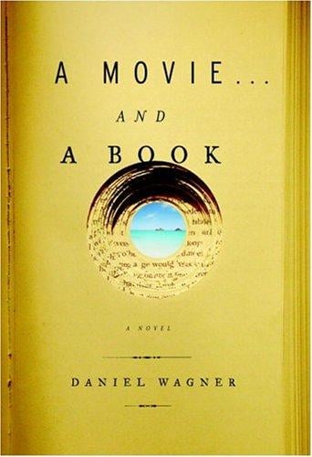 A movie--and a book: a novel