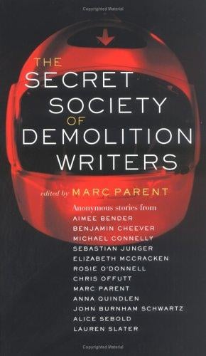 The secret society of demolition writers: stories