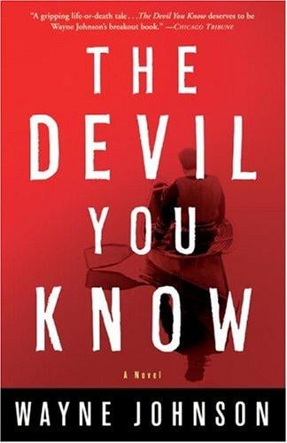 The Devil You Know: A Novel