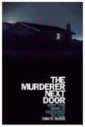 The Murderer Next Door (Library Edition): Why the Mind Is Designed to Kill