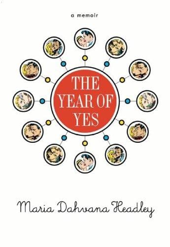 The year of yes: a memoir