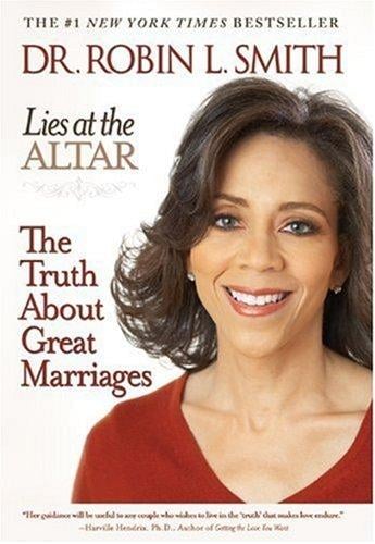 LIES AT THE ALTAR: THE TRUTH ABOUT GREAT MARRIAGES