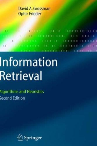 Information Retrieval: Algorithms and Heuristics (The Information Retrieval Series)(2nd Edition)