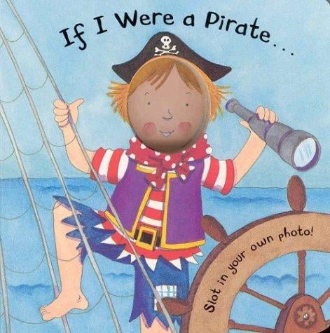 If I Were a Pirate (If I Were)