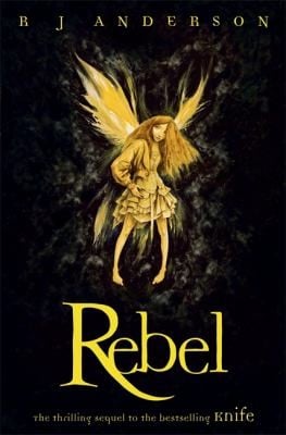 Rebel (Faery Rebels, #2)
