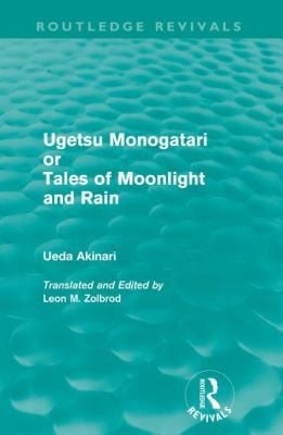 Ugetsu Monogatari or Tales of Moonlight and Rain
            
                Routledge Revivals