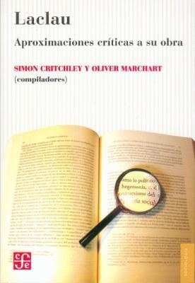 Laclau Aproximaciones Crticas A Su Obra