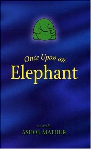 Once upon an elephant: a down to earth tale of Ganesh and what happens when worlds collide