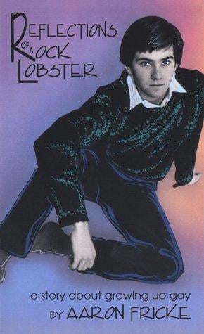 Reflections of a Rock Lobster: A Story About Growing Up Gay (An AlyCat Title)