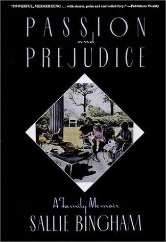 Passion and prejudice: a family memoir, with an introduction