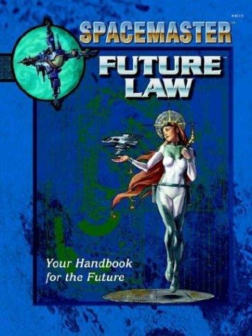 Spacemaster: Future Law (Space Master, 3rd Edition)