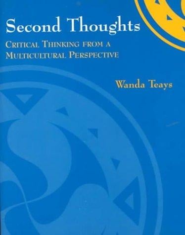 Second Thoughts: Critical Thinking from a Multicultural Perspective