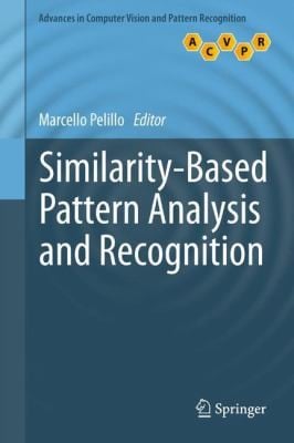 Similaritybased Pattern Analysis And Recognition
