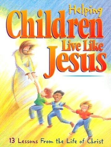 Helping children live like Jesus