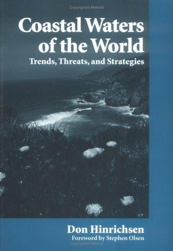 Coastal Waters of the World: Trends, Threats, and Strategies