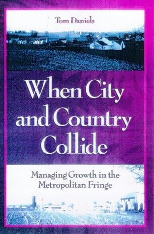 When city and country collide: managing growth in the metropolitan fringe
