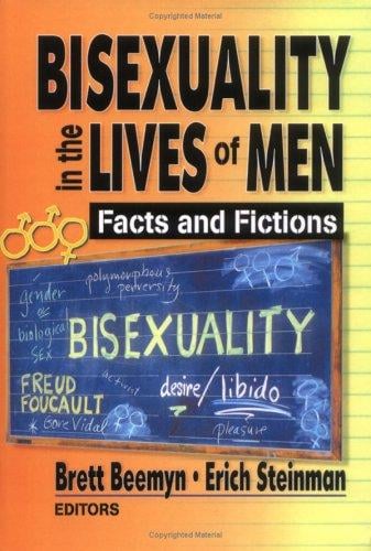 Bisexuality in the Lives of Men: Facts and Fictions
