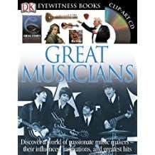 Great Musicians (DK Eyewitness Books)