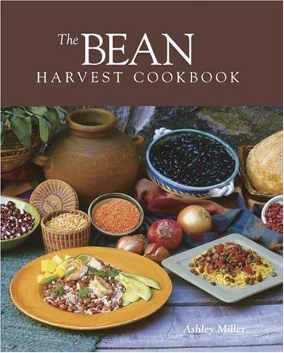 The bean harvest cookbook