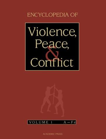 Encyclopedia of violence, peace & conflict