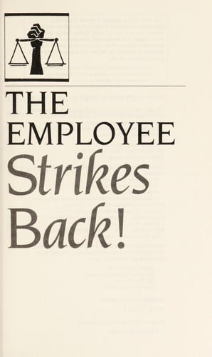 The employee strikes back!