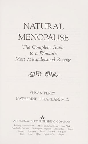 Natural menopause: the complete guide to a woman's most misunderstood passage