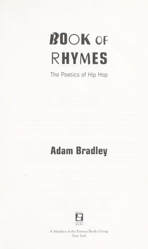 Book of rhymes: the poetics of hip hop