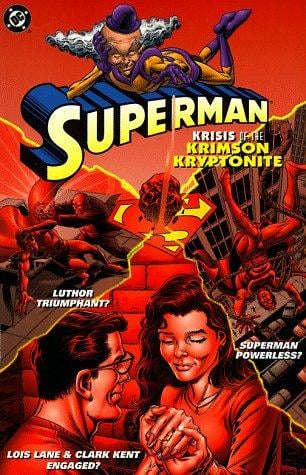 Superman: Krisis of the Krimson Kryptonite (Superman (DC Comics))