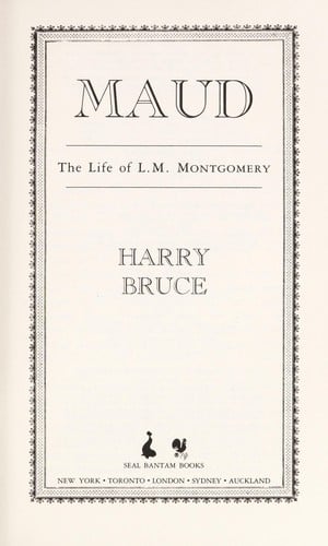 Maud : the life of L.M. Montgomery