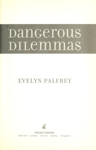 Dangerous dilemmas