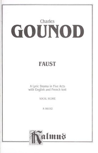 Faust: A Lyric Drama in Five Acts with English and French Text/Vocal Score (Kalmus Edition)