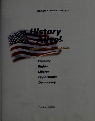 History alive!: pursuing American ideals