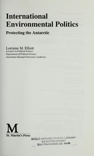 International environmental politics: protecting the Antarctic